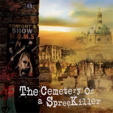 M.D.M.S / The Cemetery of a Spree Killer
