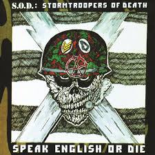 S.O.D. / Speak English or Die (30th anniversary edition/digi)