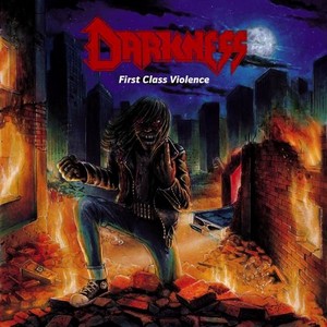 DARKNESS / First Class Violence (German THRASH NEW)