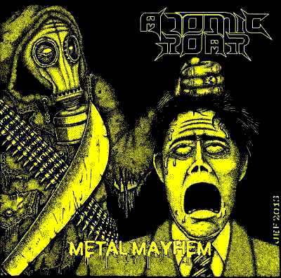 ATOMIC ROAR / Metal Mayhem 