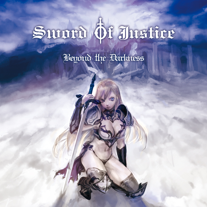 SWORD OF JUSTICE / Beyond the Darkness