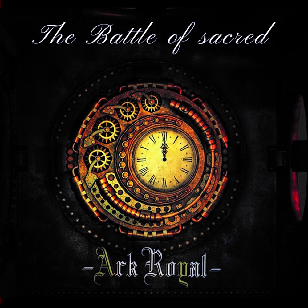 ARK ROYAL / The Battle of Sacred (Dy K[Y@Heavy MetalVIIj