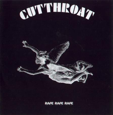 CUTTHROAT / Rape Rape Rape + Evilive (2CD)
