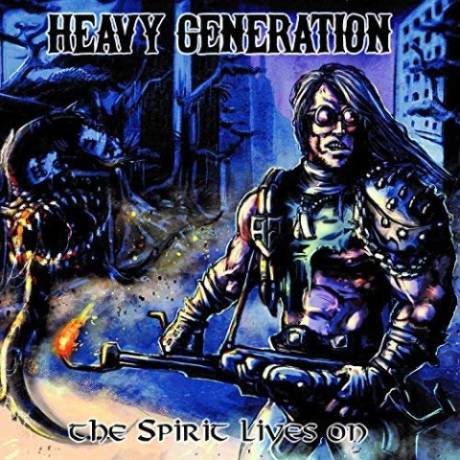 HEAVY GENERATION / The Spirit Lives On