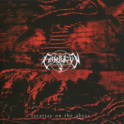 CATHOLICON /  Treatise on the Abyss (中古）