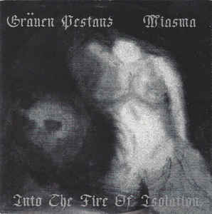 GRAUEN PESTANZ / MIASMA / split (Áj