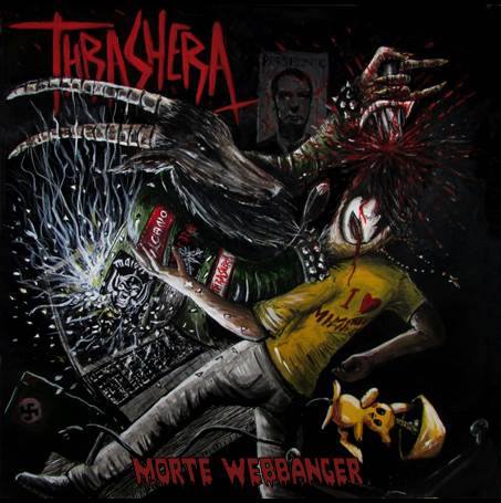 THRASHERA / Morte Webbanger (digi)@500limited