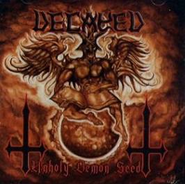 DECAYED / Unholy Demon Seed