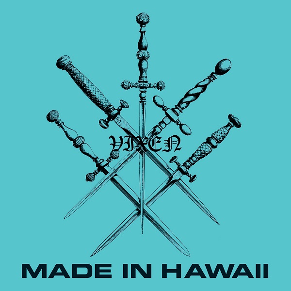 VIXEN / Made in Hawaii + 7 