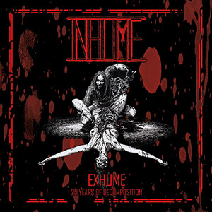 INHUME / Exhume -25 Years of Decomposition (digi) (WIj