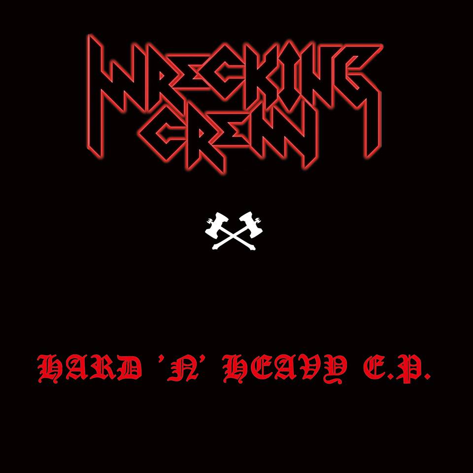 WRECKING CREW / Hard 'N' Heavy E.P.
