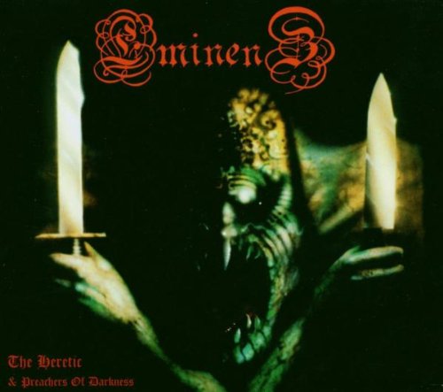 EMINENZ / The Heretic & Preachers of Darkness (digi) (2003 reissue/fbhXgbN)