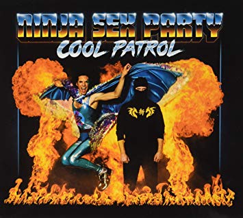 NINJA SEX PARTY / Cool Patrol (digi)
