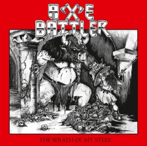 AXE BATTLER / The Wrath of my Steel +3 (slip/2018 reissue)