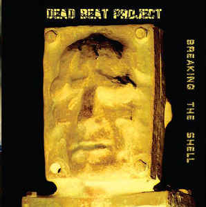DEAD BEAT PROJECT / Breaking The ShelliÁj