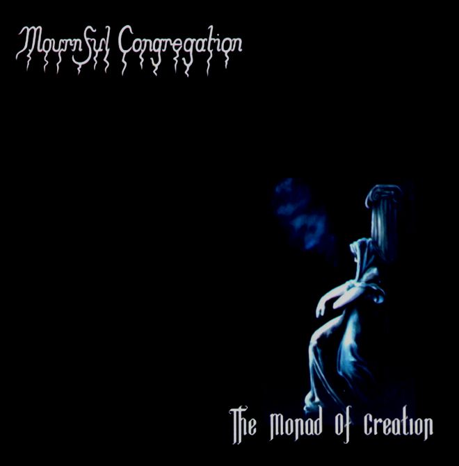 MOURNFUL CONGREGATION /  The Monad of Creation