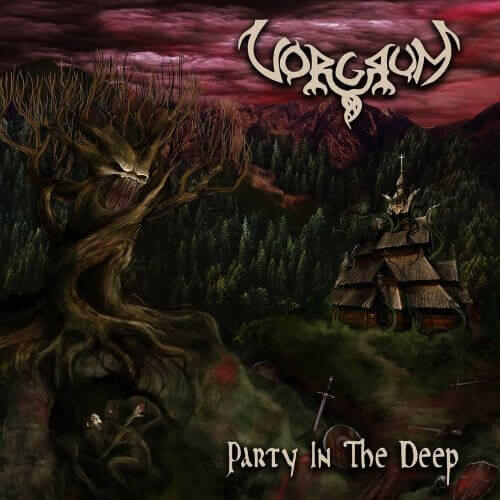 VORGRUM / Party in the Deep