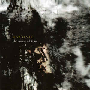 HYPONIC / The Noise of Time (Áj