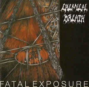 CHEMICAL BREATH / Fatal Exposure (2019 reissue) 