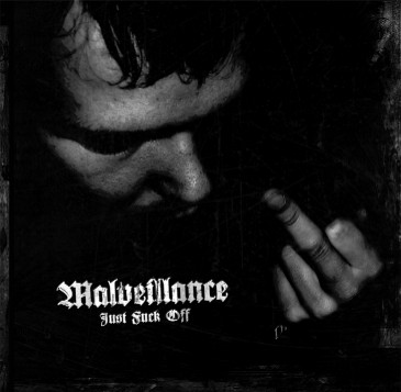 MALVEILLANCE / Just fuck off (Áj