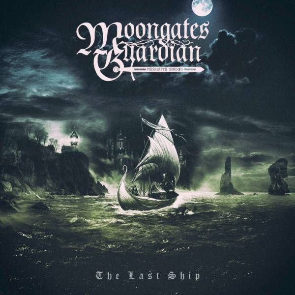 MOONGATES GUARDIAN / The Last Ship