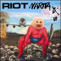 RIOT / Narita