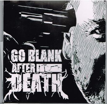 GO BLANK AFTER DEATH / Go Blannk After Death