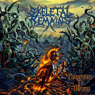 SKELETAL REMAINS / Condemned to Misery