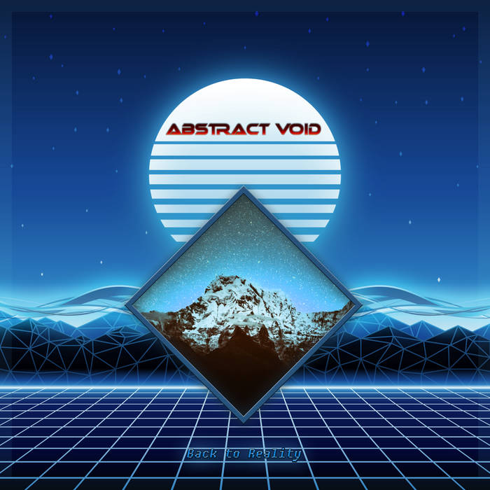 ABSTRACT VOID / Back to Reality (digi)