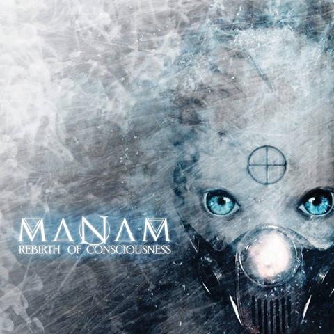 MANAM / Rebirth of Consciousness