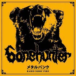 BONEHUNTER / Rabid Sonic Fire