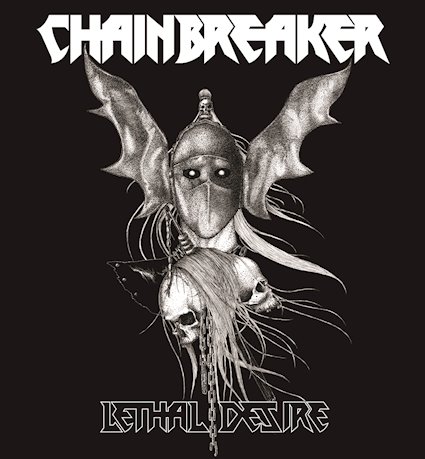 CHAINBREAKER / Lethal Desire
