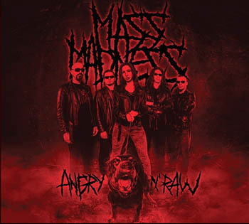 MASS MADNESS / Angry n' Raw (digi)