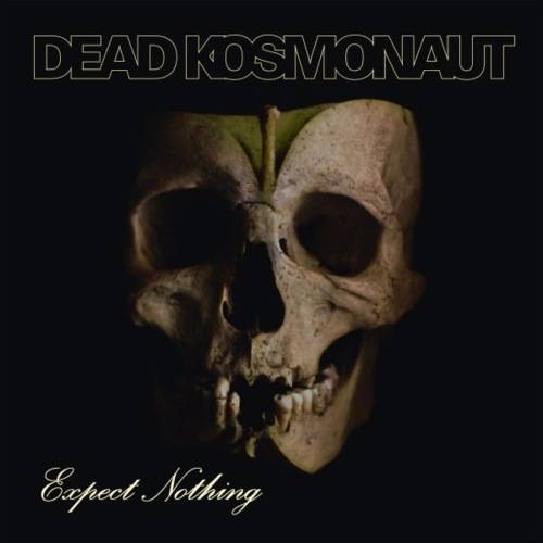 DEAD KOSMONAUT / Expect Nothing (NIFELHEIMHellbutcherH[JHM)