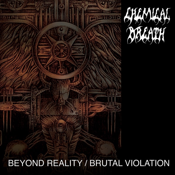 CHEMICAL BREATH / Beyond Reality@+ Brutal Violation (DEMOWj