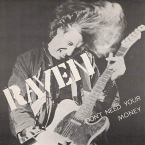 RAVEN / Don't Need Your Money/Wiped Out (papersleeve)