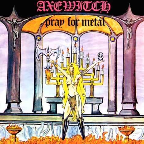 AXE WITCH / Pray for Metal + 12 (2019 reissue) レーベルソールドアウト品！