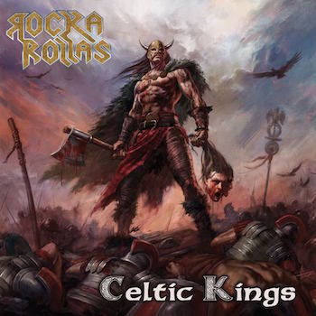 ROCKA ROLLAS / Celtic Kings