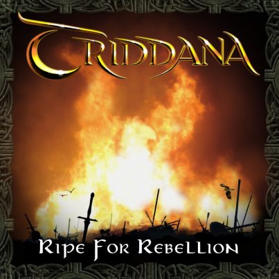 TRIDDANA / Ripe for Rebellion