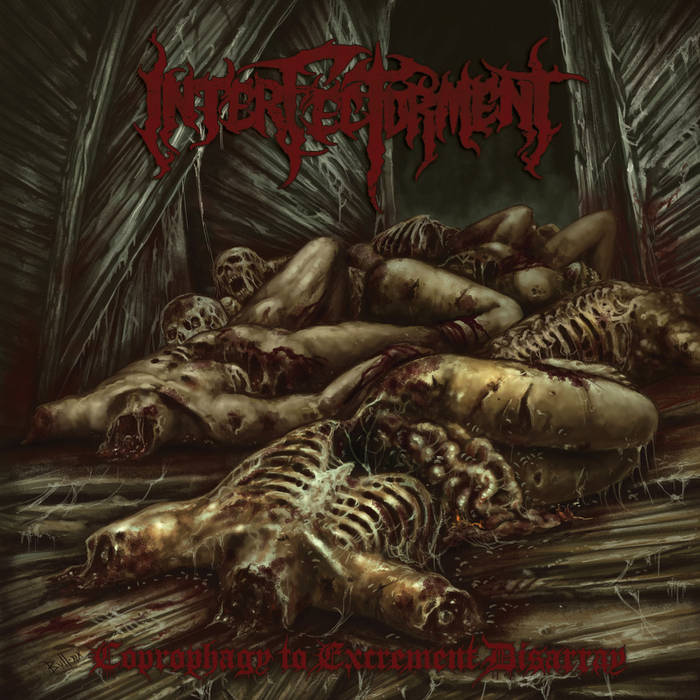 INTERFECTORMENT / Coprophagy to Excrement Disarray 