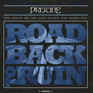 PRISTINE / Road Back to Ruin 