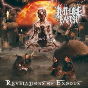 IMPURE FAITH / Revelations of Exodus