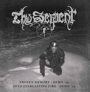 THY SERPENT / Frozen Memory (1994) + Into Everlasting Fire (1995)