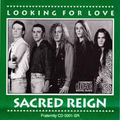 SACRED REIGN / Looking for Love (collectors CD)