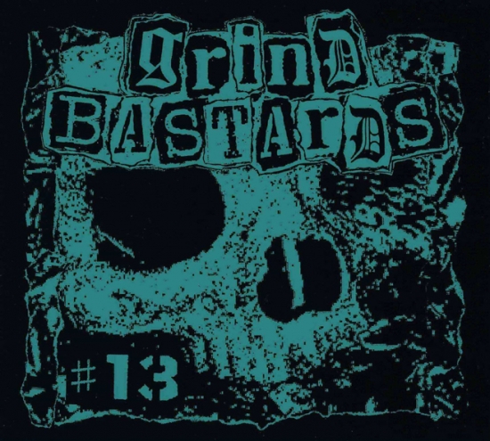 V.A./GRIND BASTARDS #13 iEVIL/MILITARY SHADOW/CYCOSIS/AXE HELVETE/TAINTED DICKMEN etc)