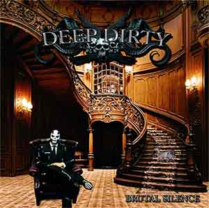 DEEP DIRTY / Brutal Silence