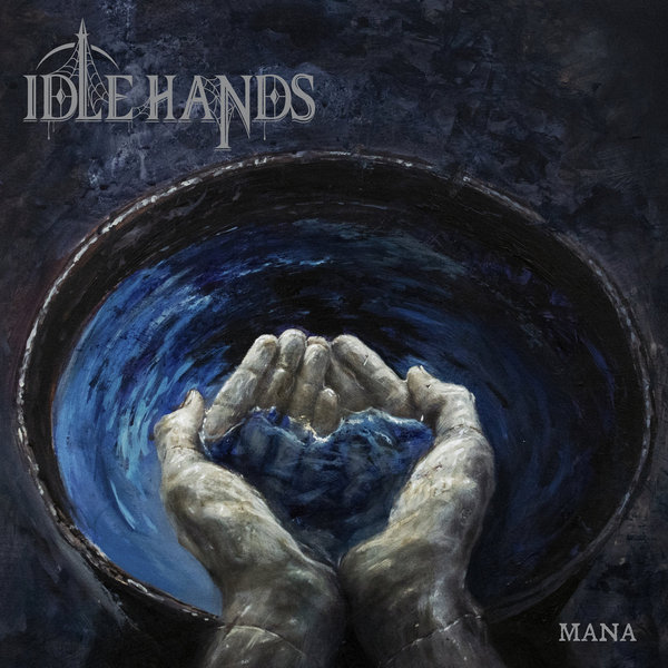 IDLE HANDS / Mana