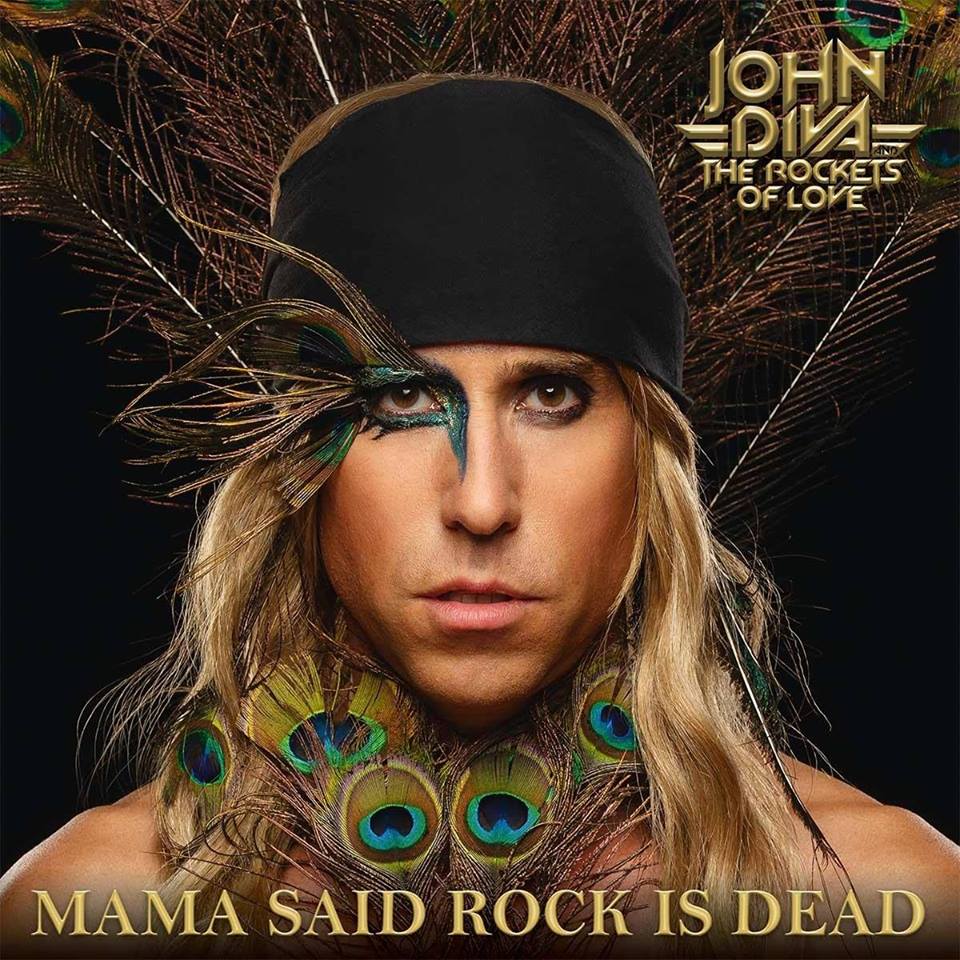 JOHN DIVA & ROCKETS OF LOVE / Mama Said Rock is Dead (digi) 推薦盤！
