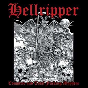 HELLRIPPER / Complete and Total Fucking Mayhem (CDIIj