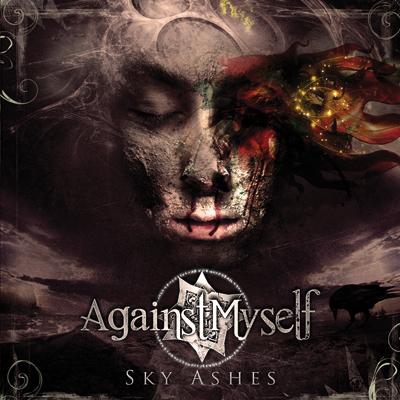 AGAINST MYSELF / Sky Ashes